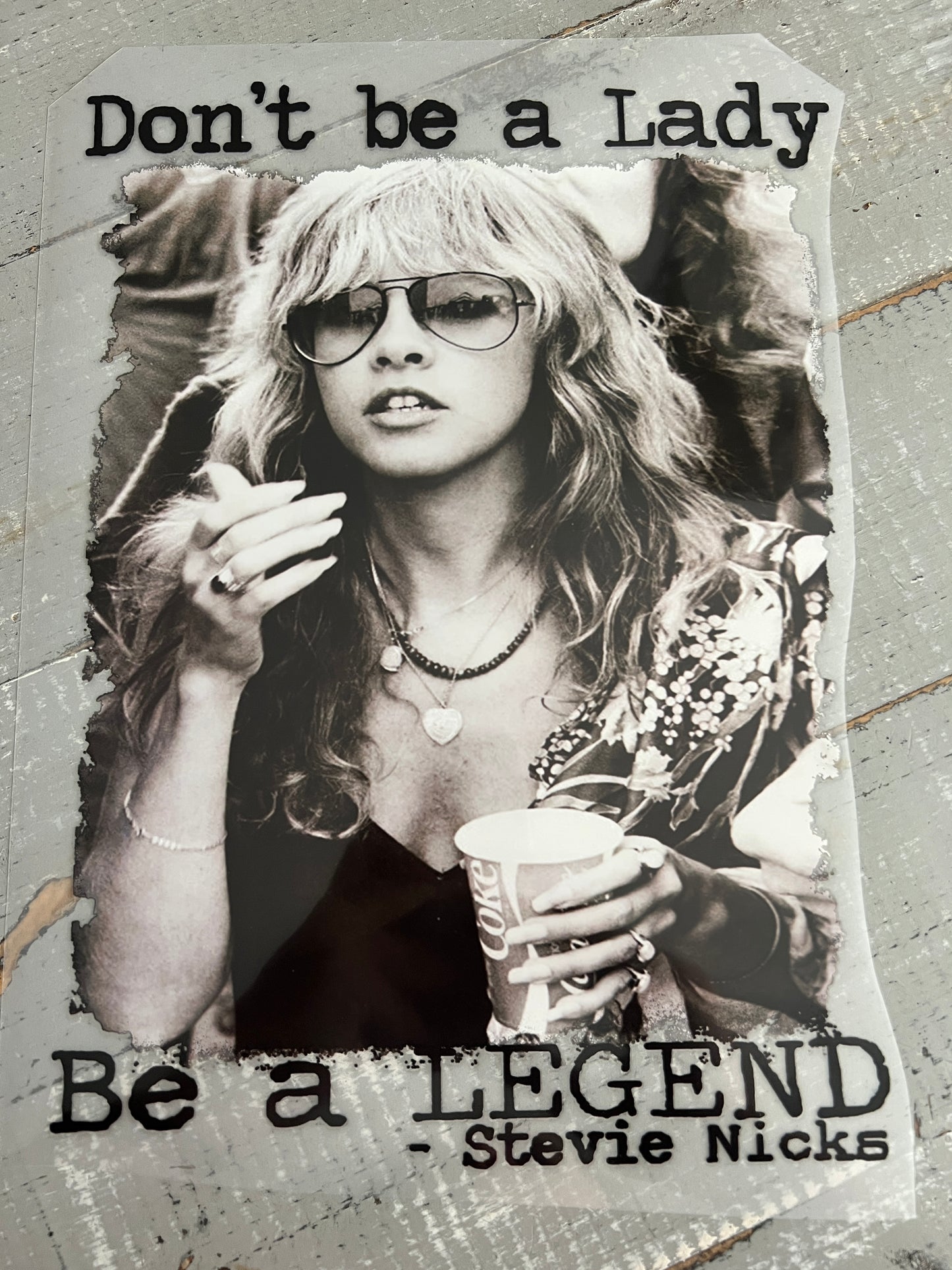 Don’t be a lady. Be a legend. Stevie