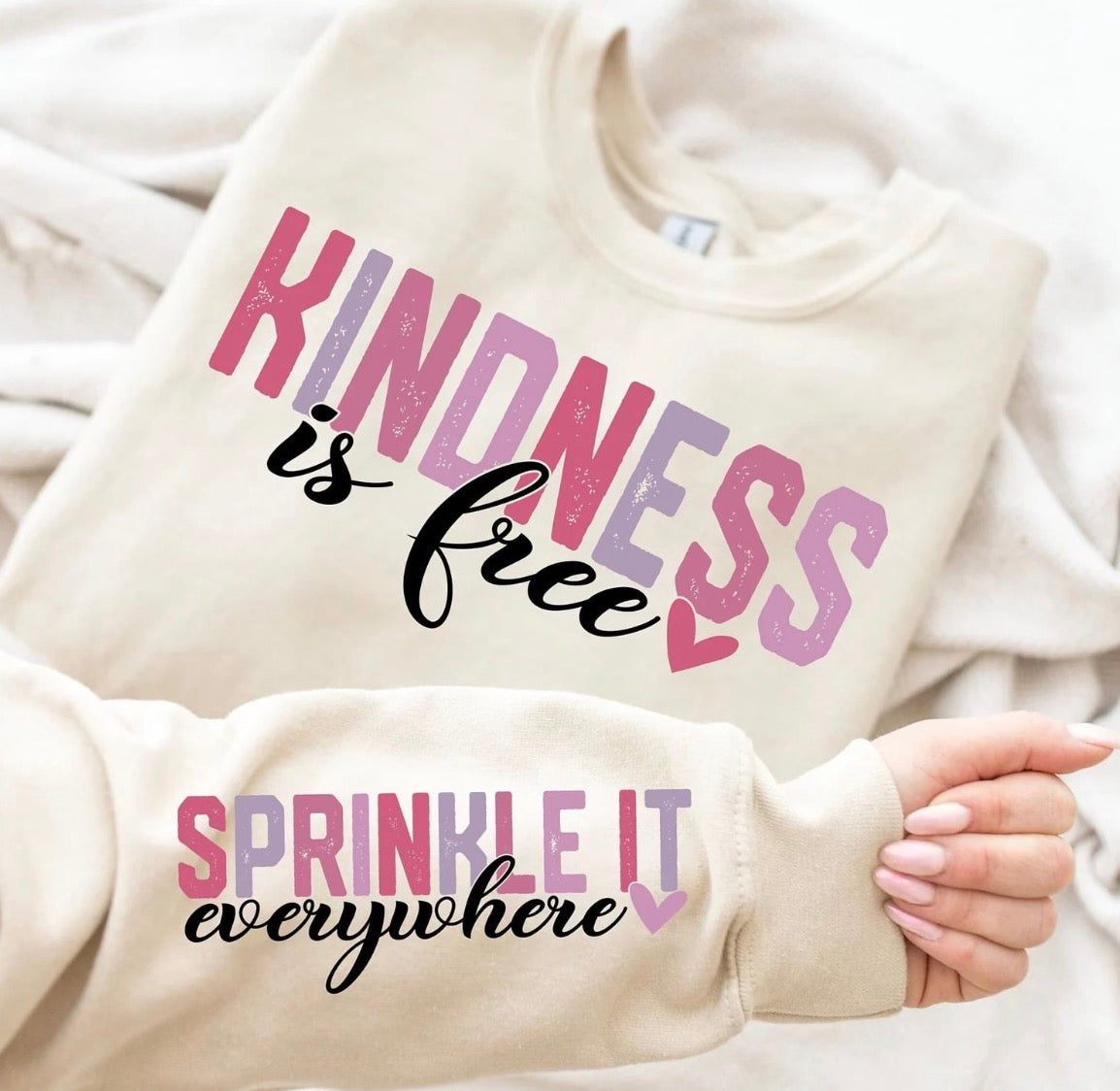 Kindness is free. Sprinkle it everywhere