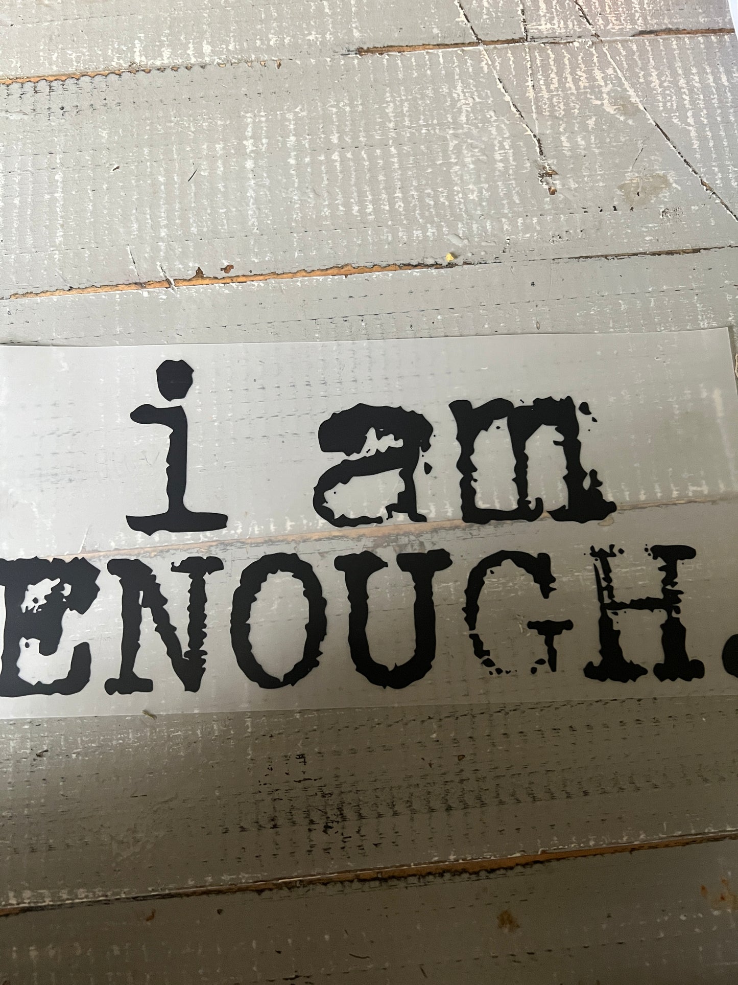 I am enough