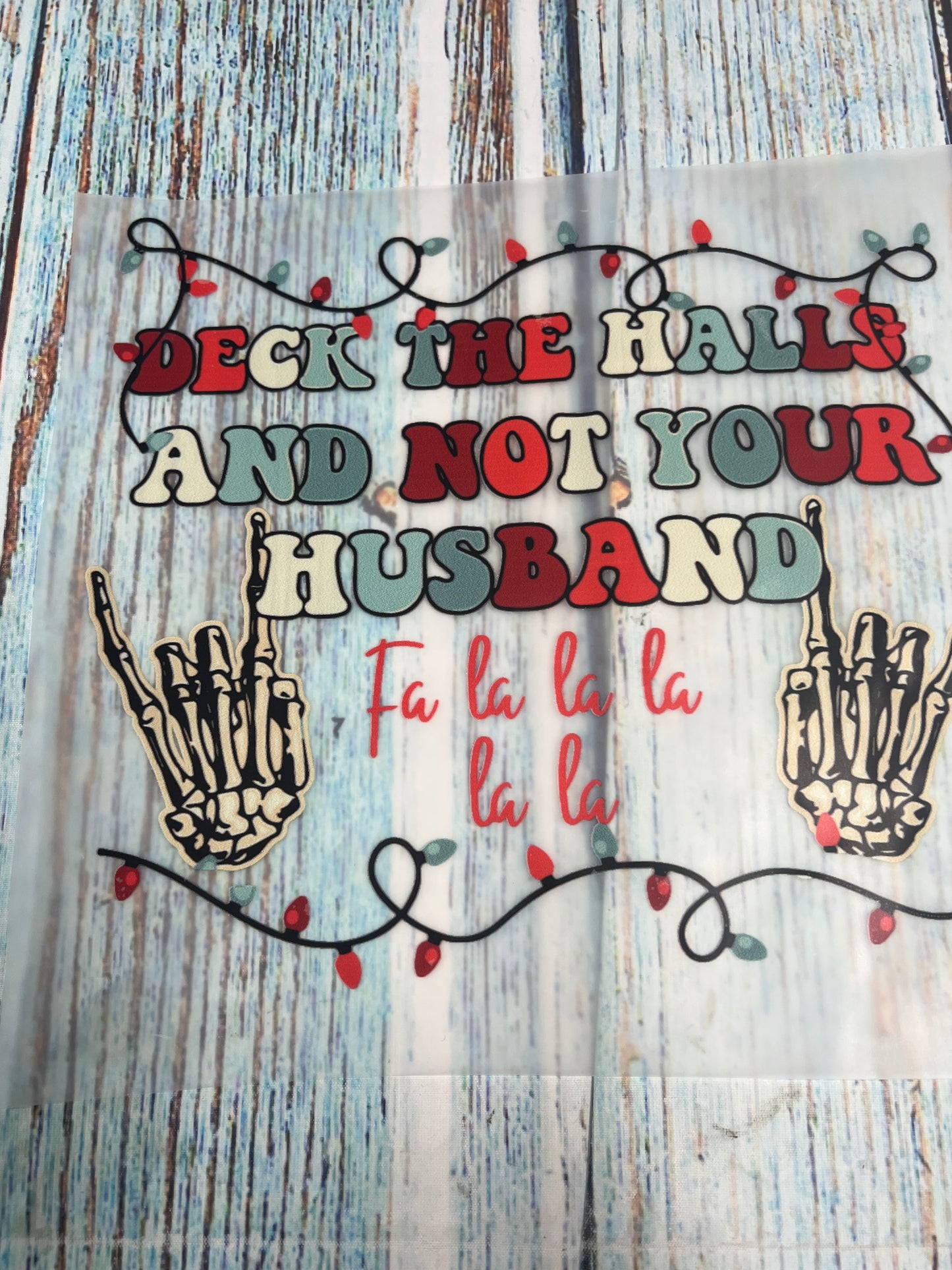 Deck the halls and not your husband