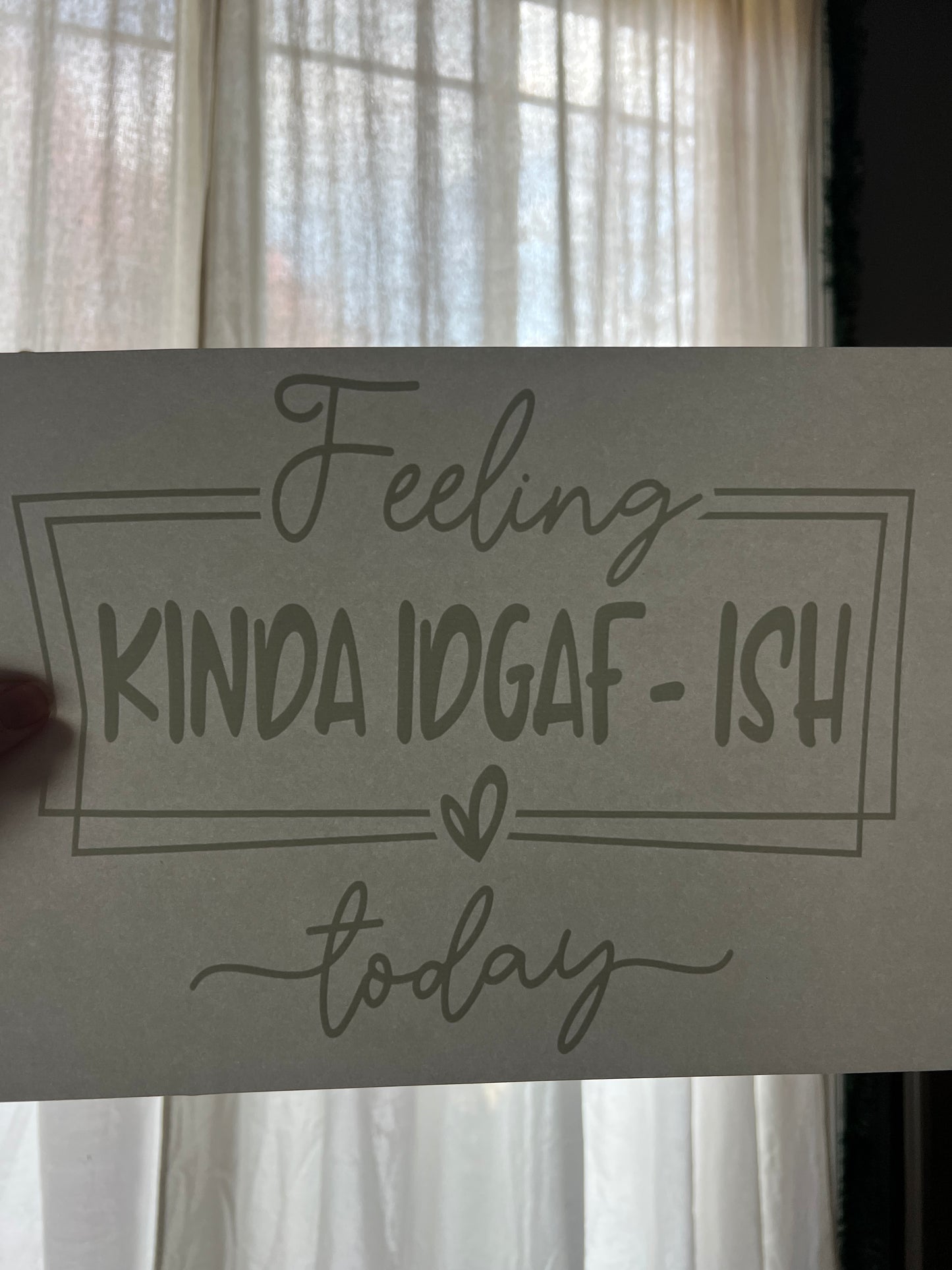 Feeling kind idgaf-ish (white writing)