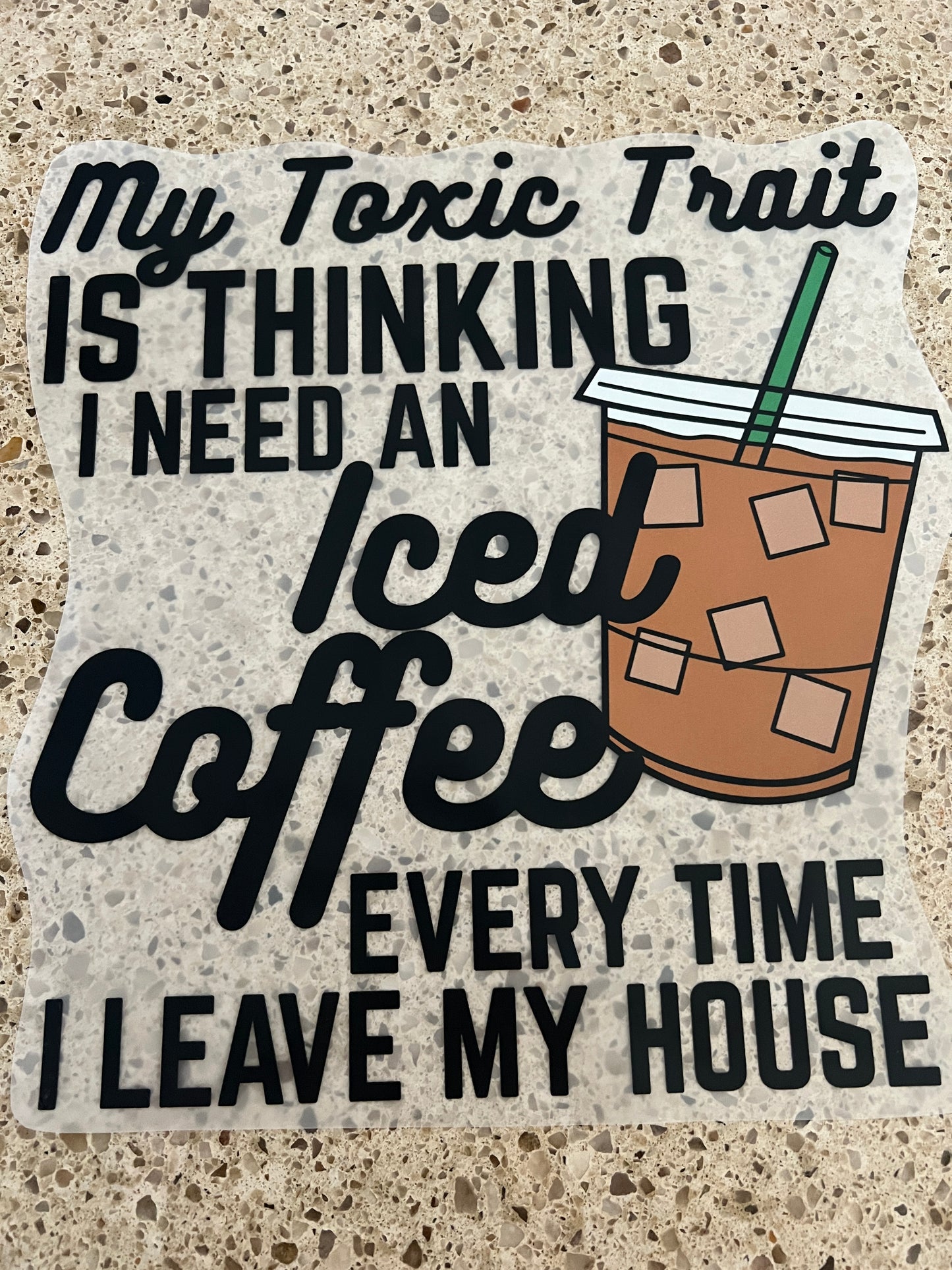 My toxic traits is thinking i need an iced coffee