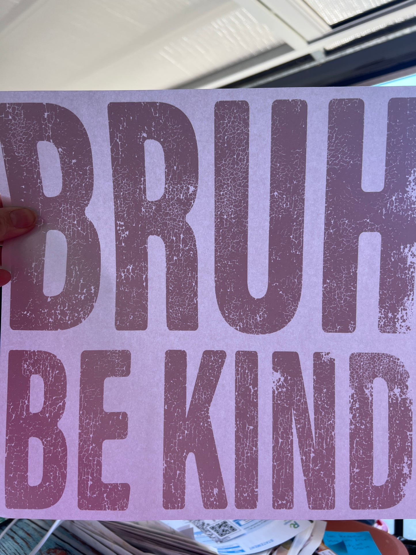 Bruh be kind (black writing)