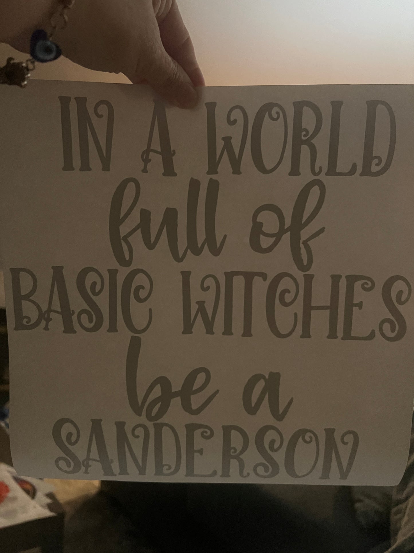 In a world full of basic witches be a Sanderson