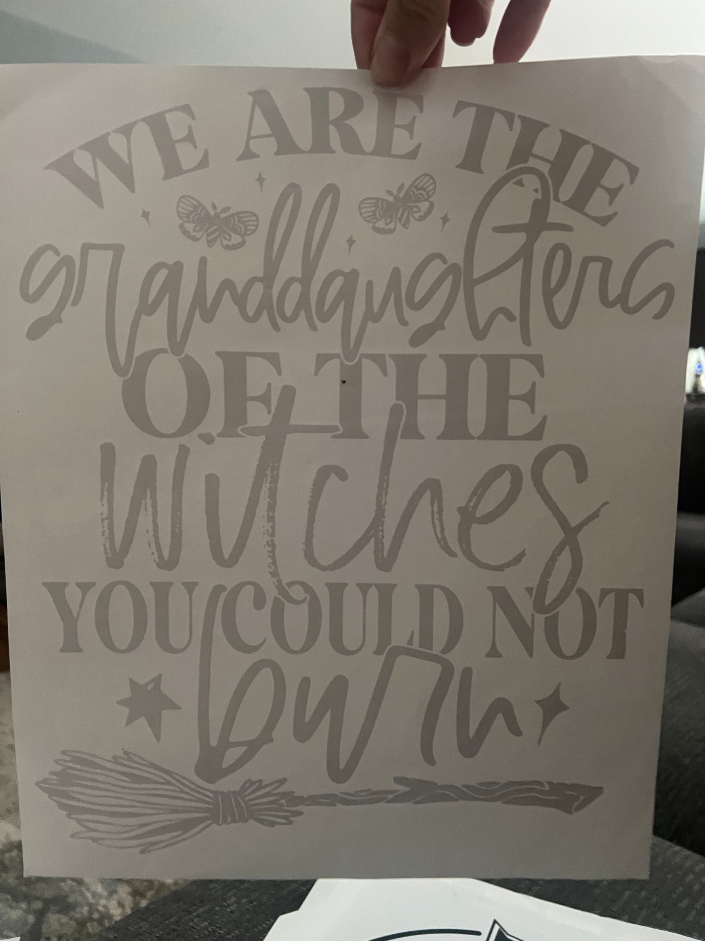 We are the granddaughters of the witches you could not burn (black)