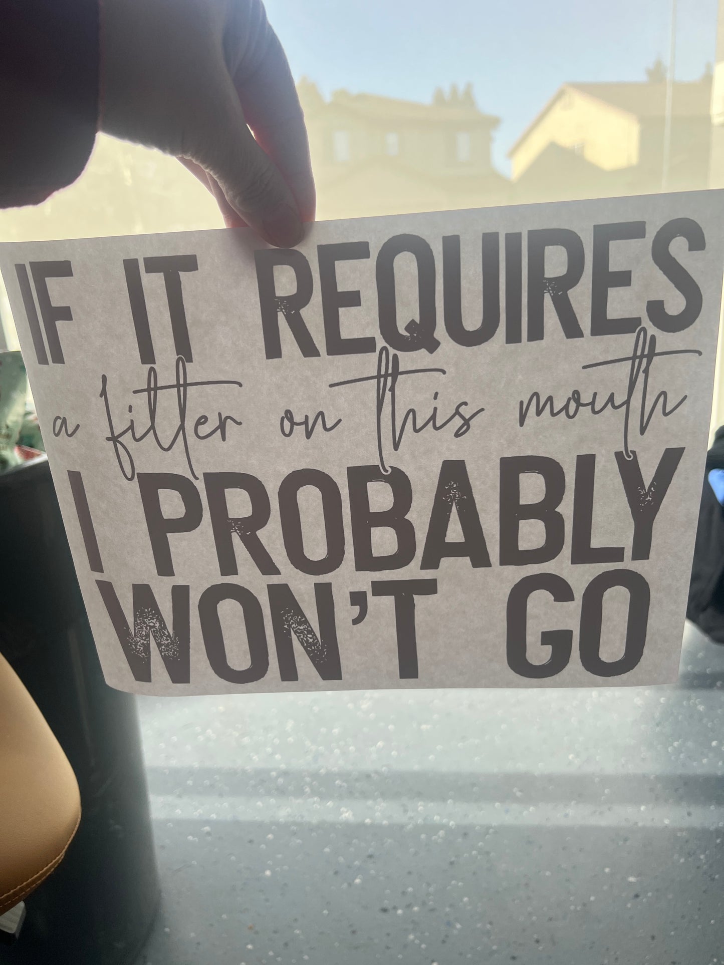 If it requires a filter on this mouth i probably won’t go (black)