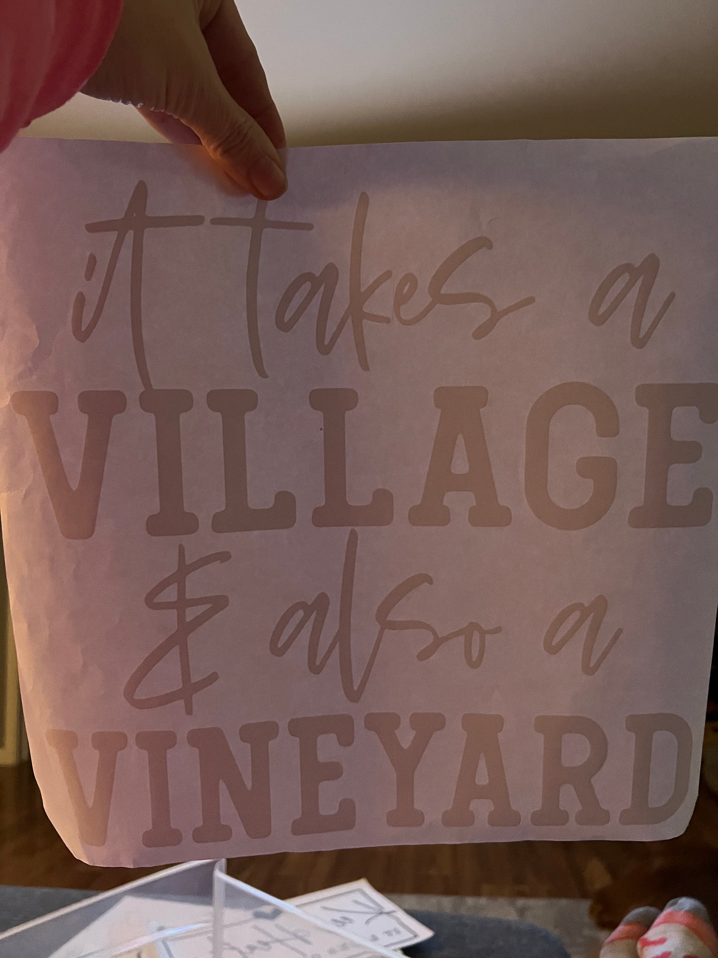 It takes a village and also a vineyard (white)