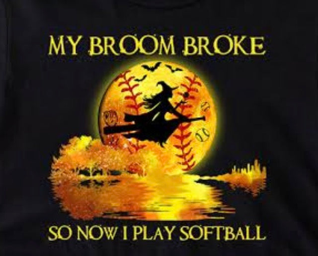 My broom broke so now i play softball