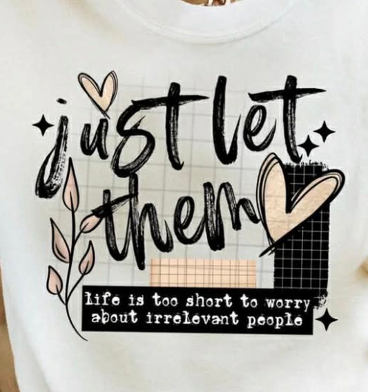 Just let them