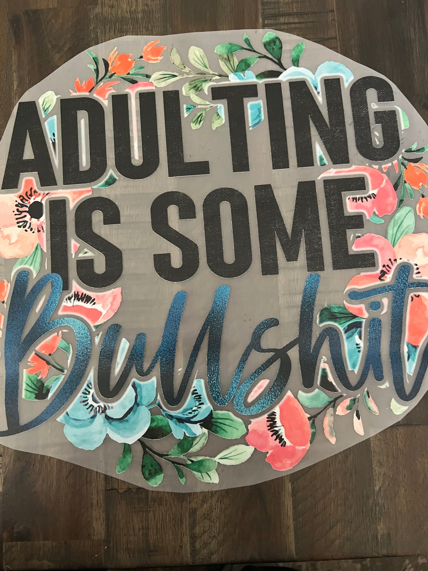 Adulting is some BULL