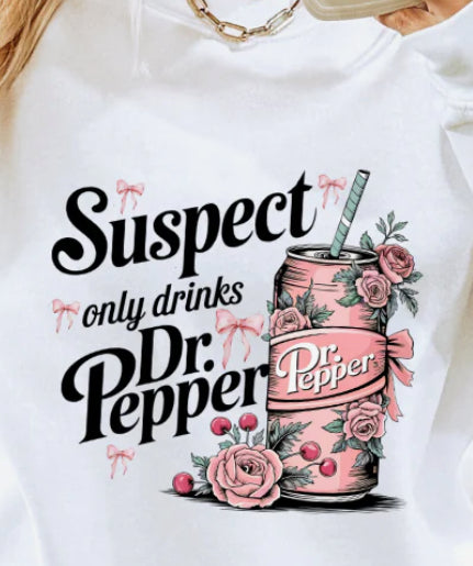 Suspect only drinks dr. Pepper