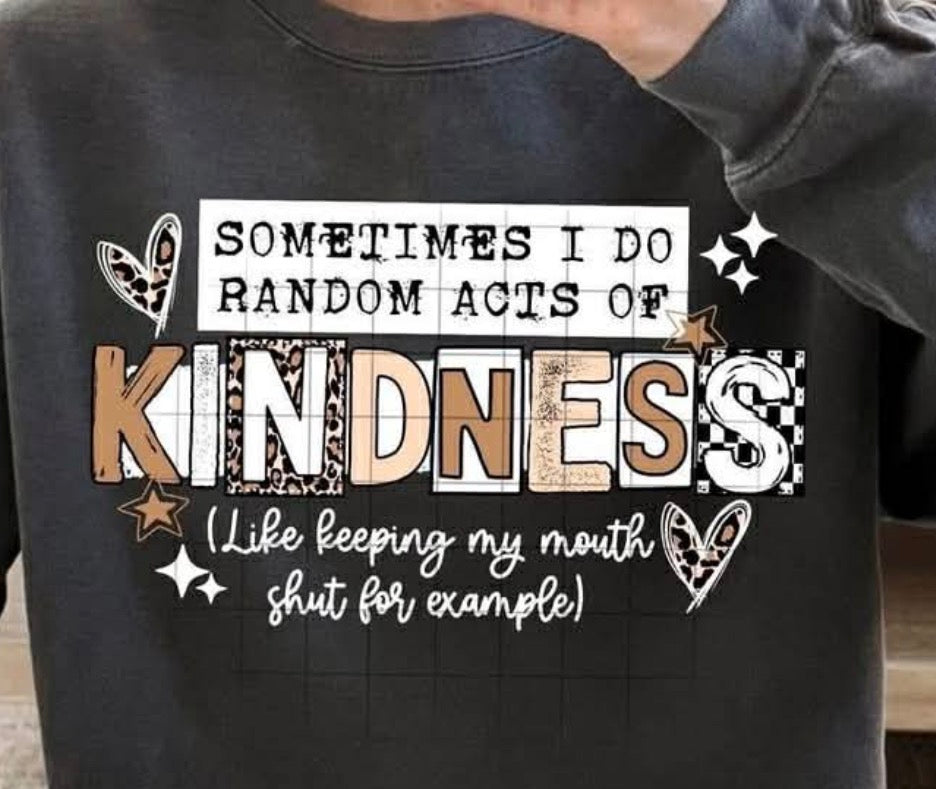 Sometimes I do random acts of kindness. Like keeping my mouth shut