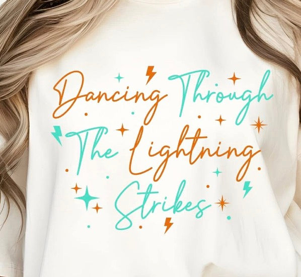 Dancing through the lightening strikes