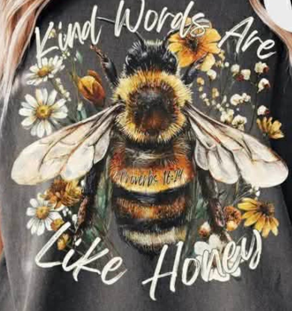 Kind words are like honey