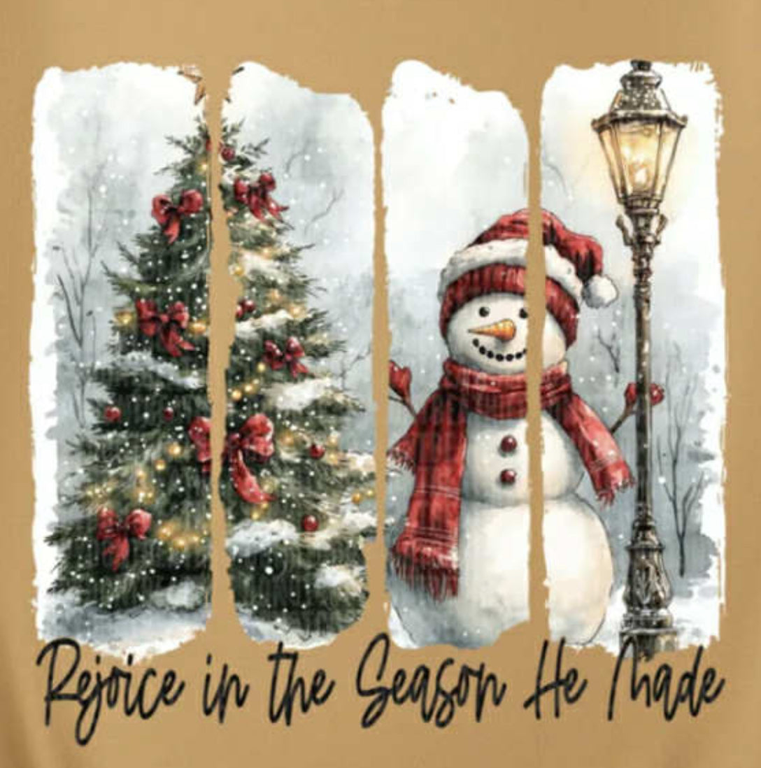 Rejoice in the season he made