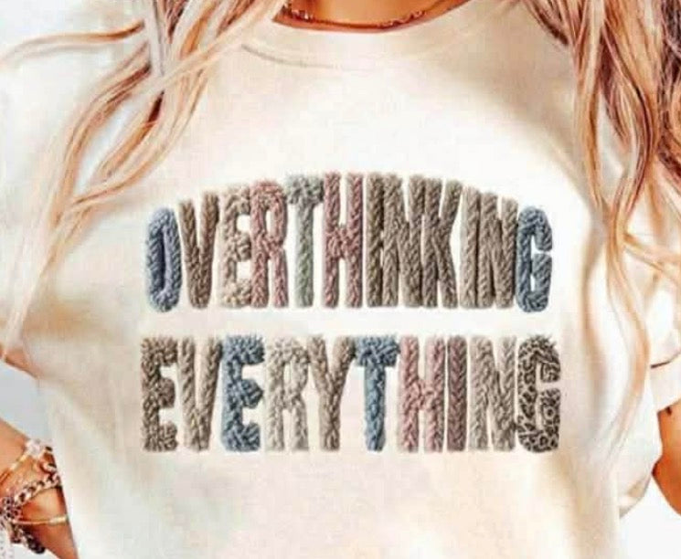 Overthinking everything