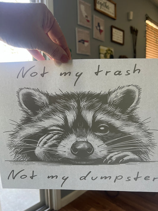 Not my trash. Not my dumpster (black)