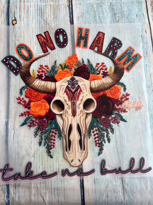 Do no harm. Take no bull