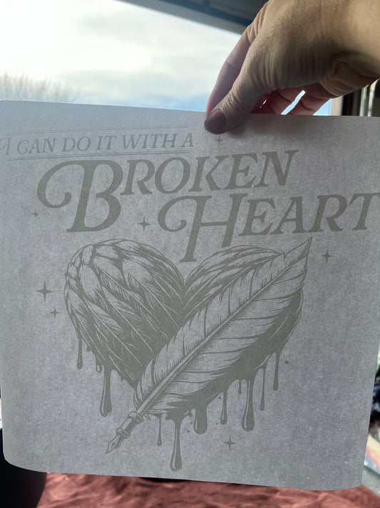 I can do it with a broken heart (white)