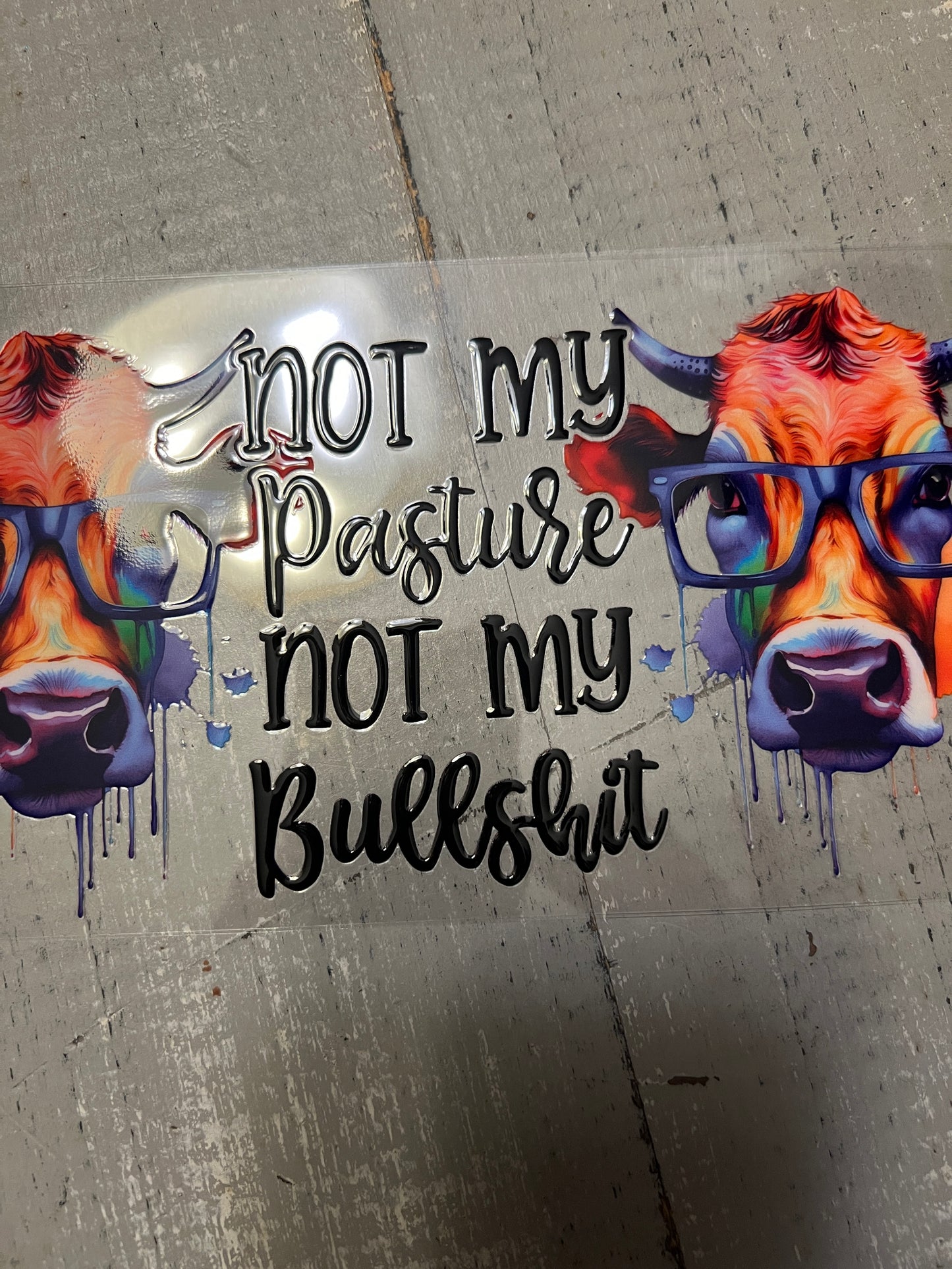 Not my pasture not my