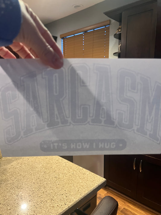 Sarcasm. It’s how i hug (white)