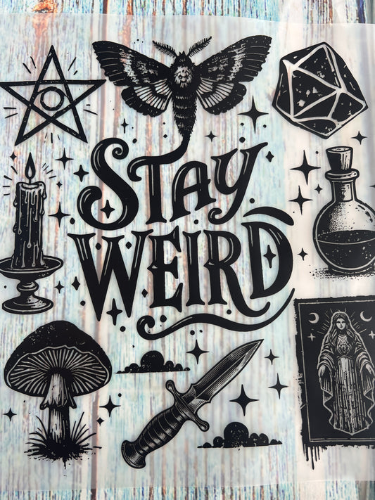 Stay weird