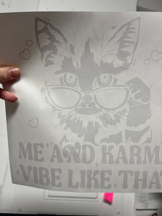 Me and karma vibe like that