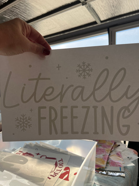 Literally freezing