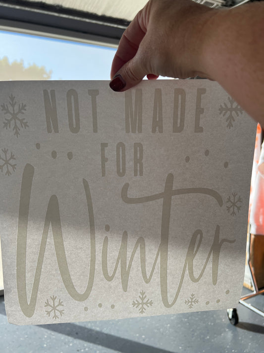 Not made for the winter