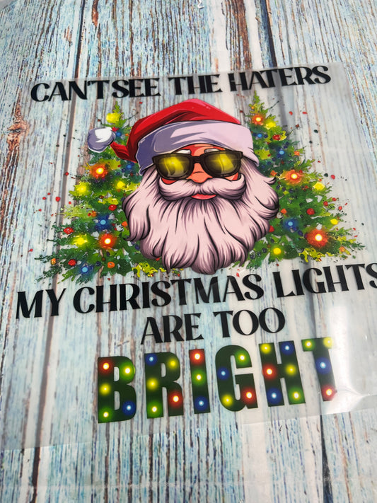 Can’t see the haters my Christmas lights are too bright