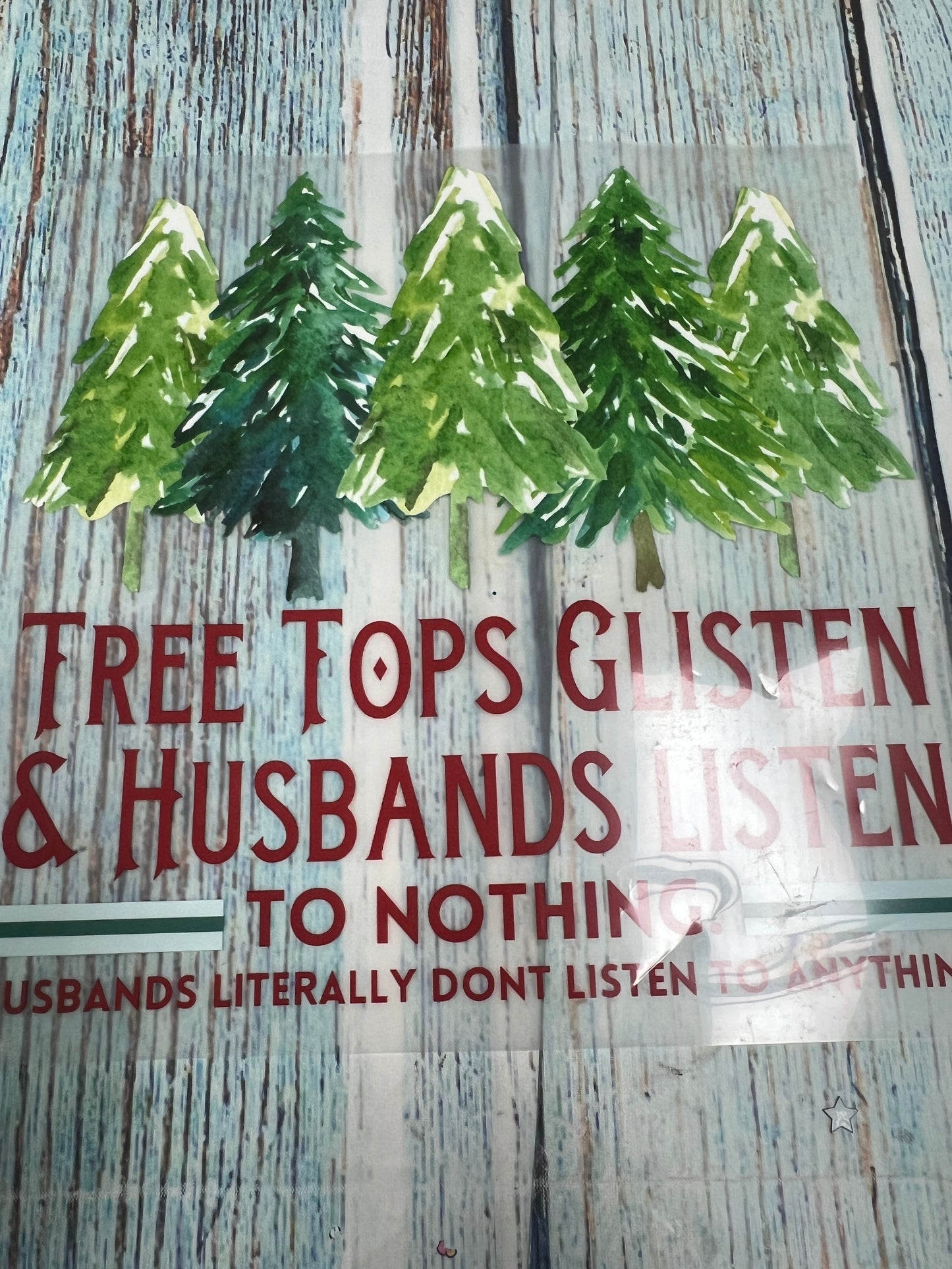 Tree top glisten and husbands listen to nothing