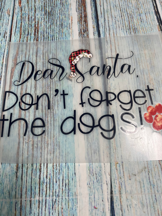 Dear Santa. Don’t forget the dogs