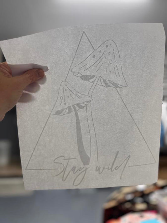 Stay wild (mushrooms)