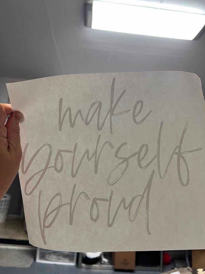Make yourself proud