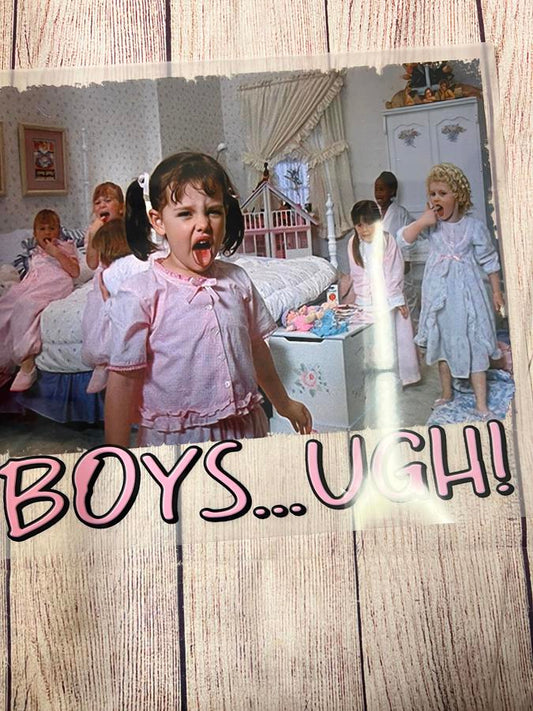 Boys. Ugh