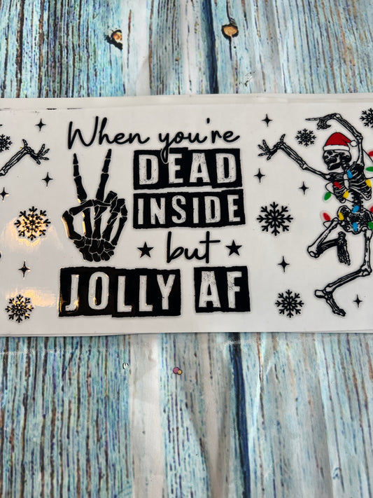 Dea*d inside but jolly AF