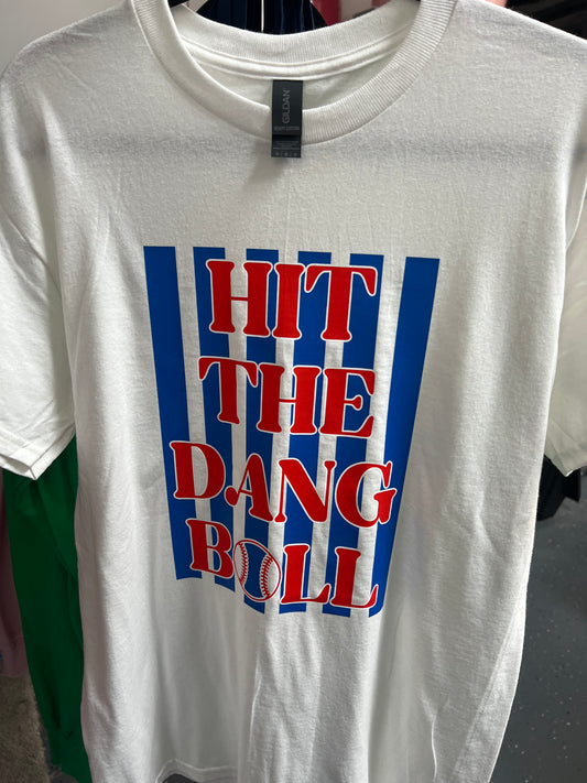 Hit the dang ball Medium shirt