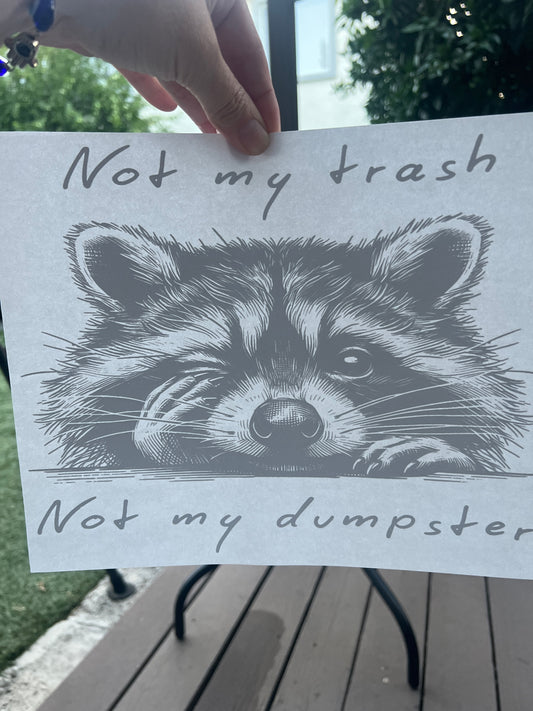 Raccoon. Not my trash not my dumpster (black)