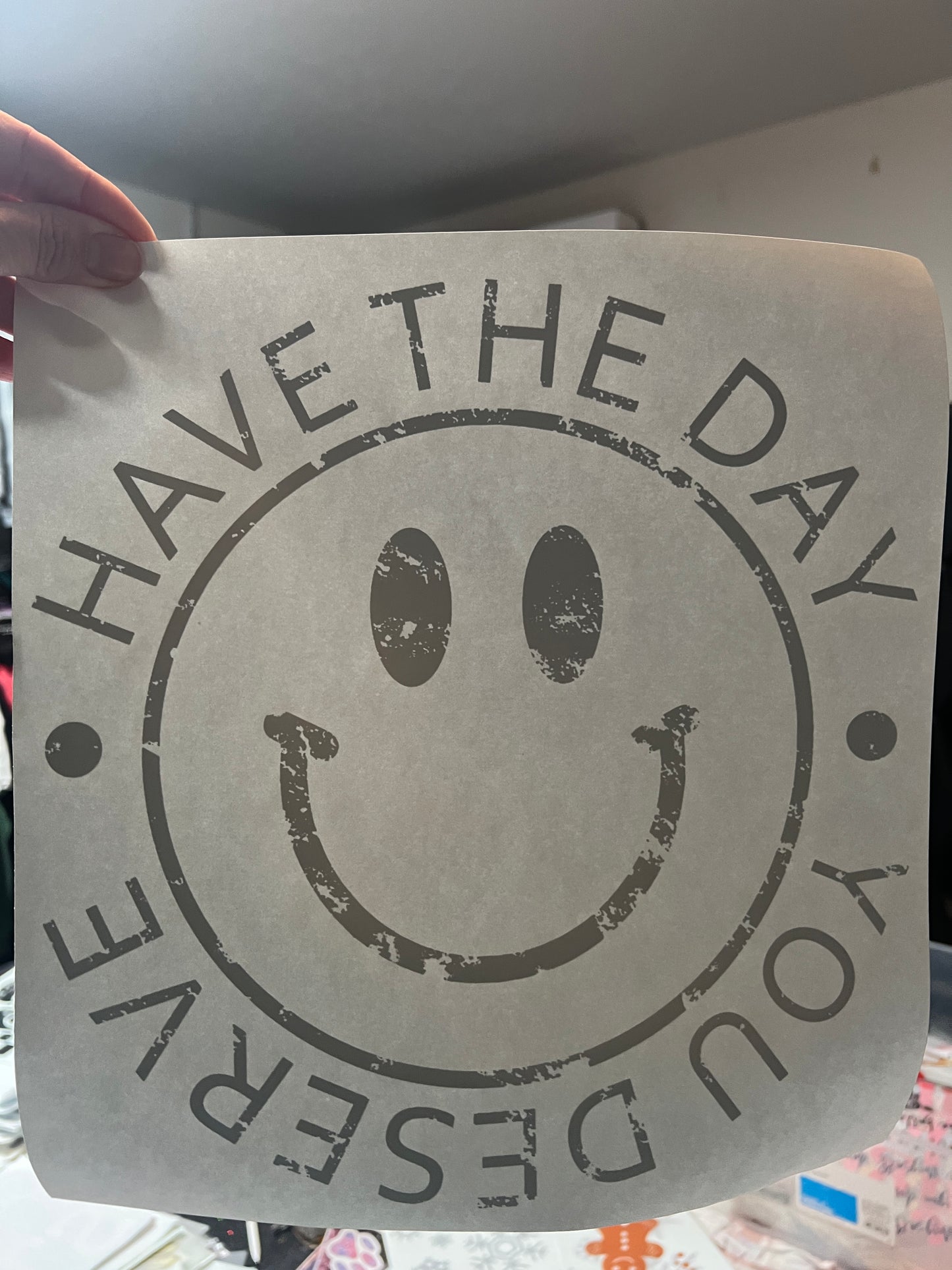 Have the day you deserve