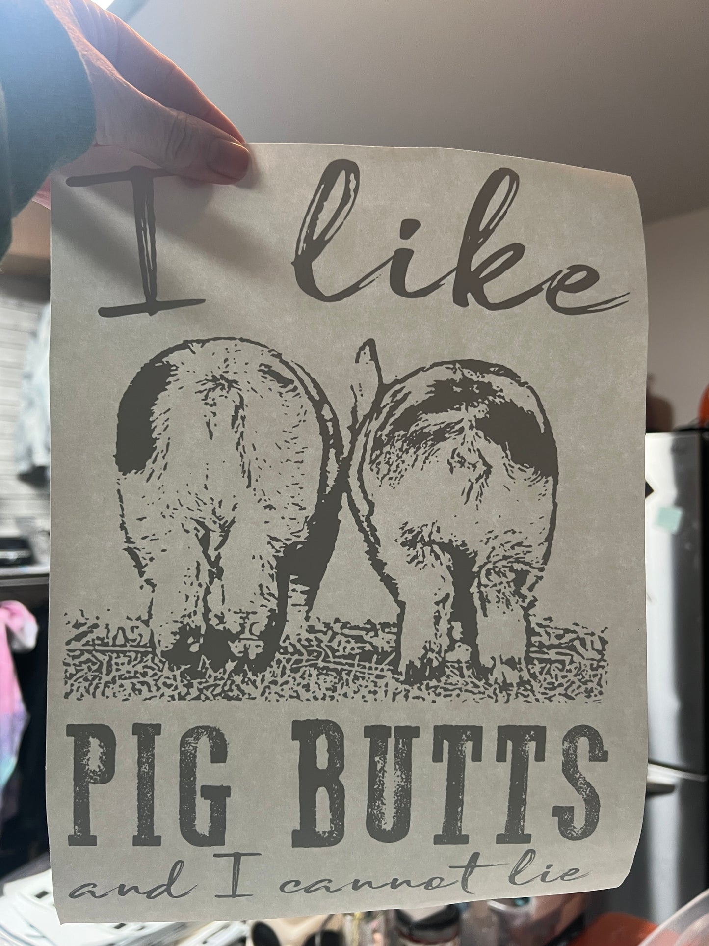 I like pig butts