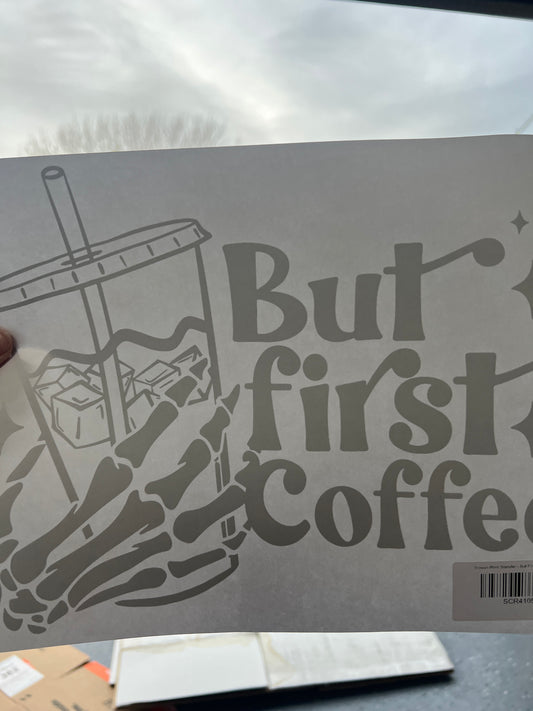 But first coffee (black writing)