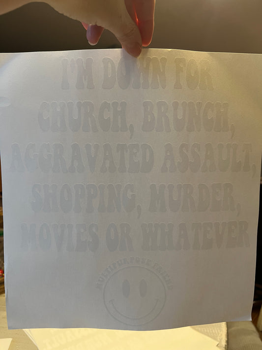 I’m down (white writing)