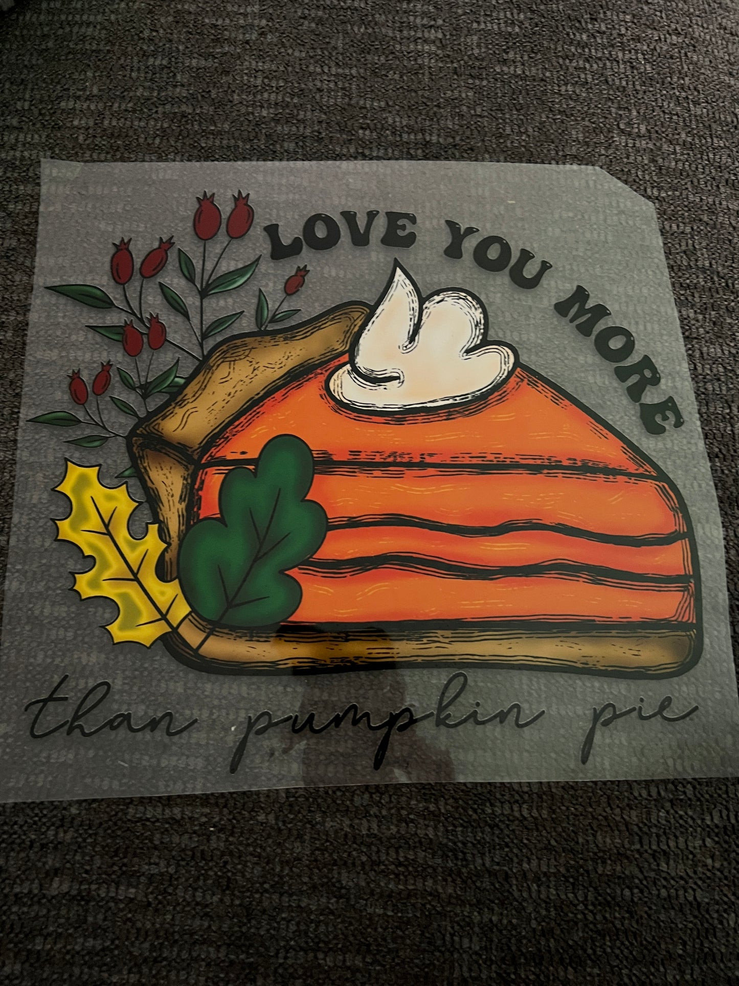 I love you more than pumpkin pie