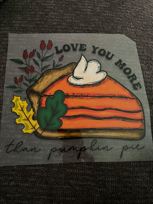 I love you more than pumpkin pie