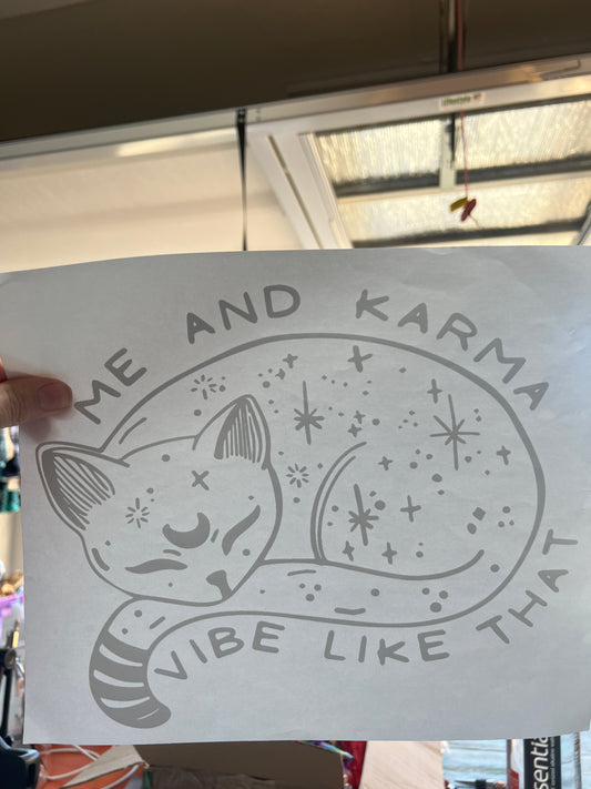 Me and karma vibe like that