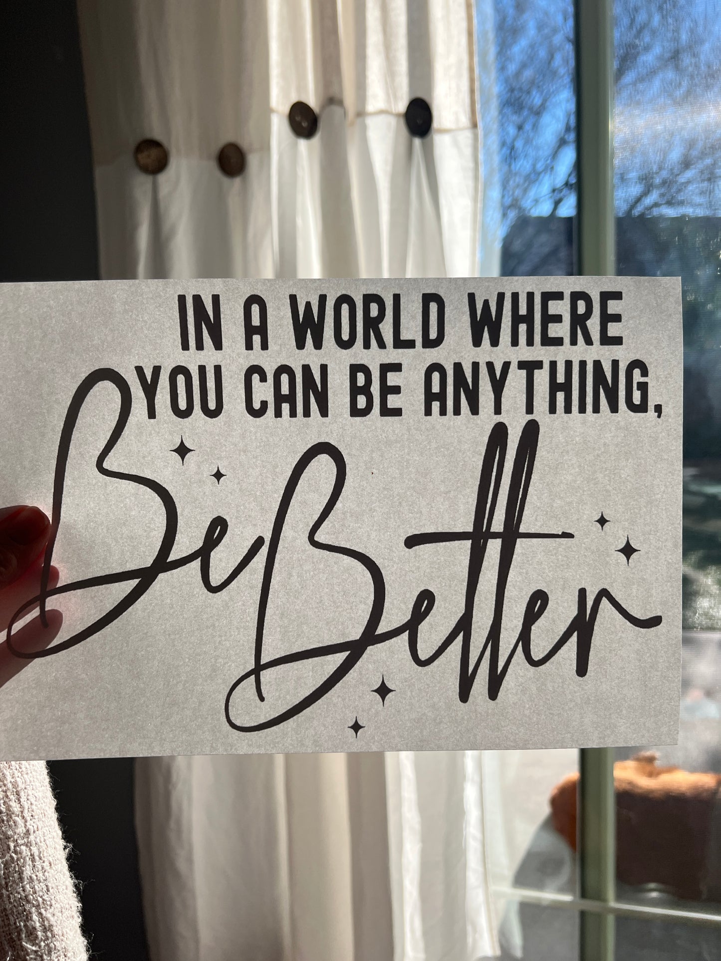 In a world where you can be anything be better (black)