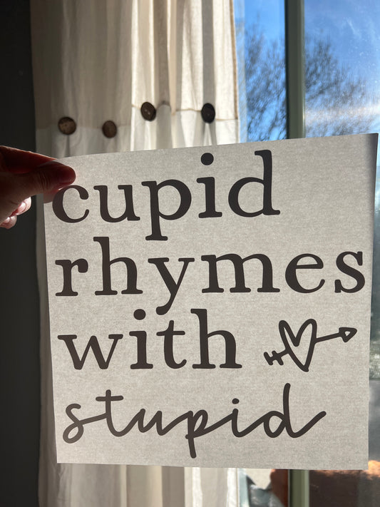 Cupid rhymes with stupid (black)