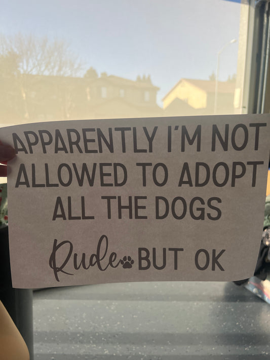 Apparently im not allowed to adopt all the dogs (black)