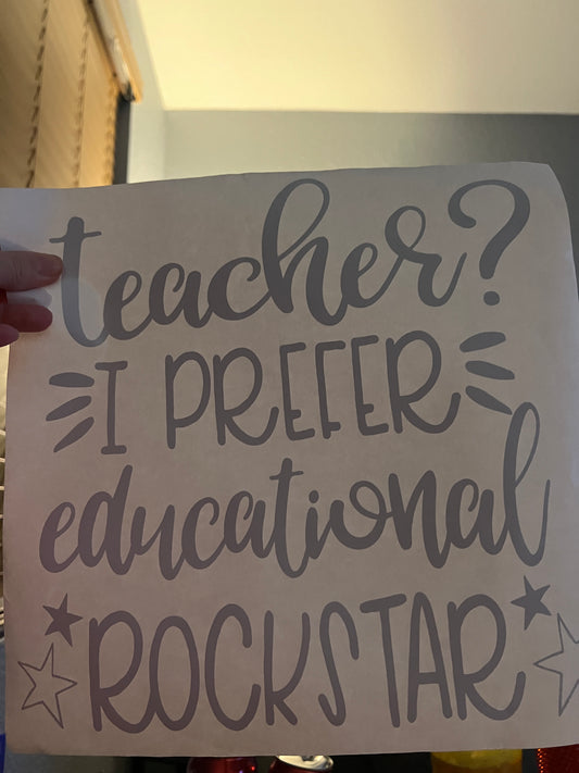 Teacher? I prefer educational rockstar (black)