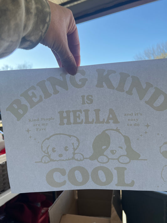 Being kind is hella cool (white)